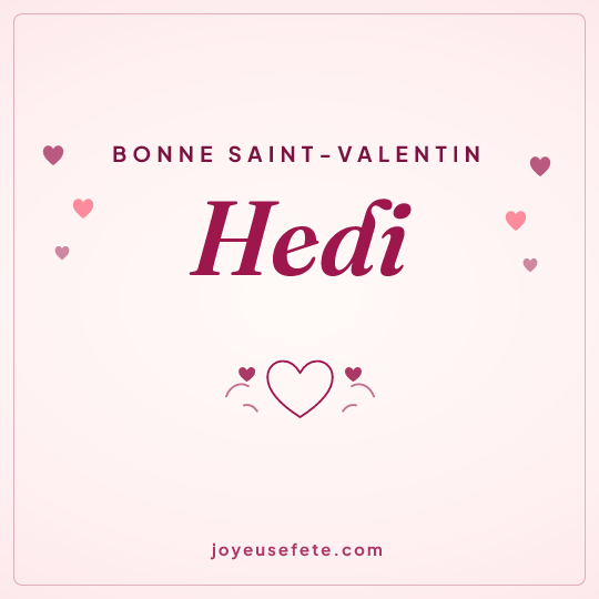 Image carrée « Bonne Saint-Valentin Hedi » pour WhatsApp