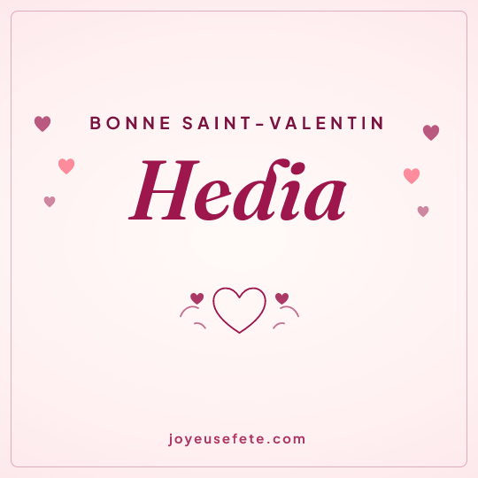 Image carrée « Bonne Saint-Valentin Hedia » pour WhatsApp