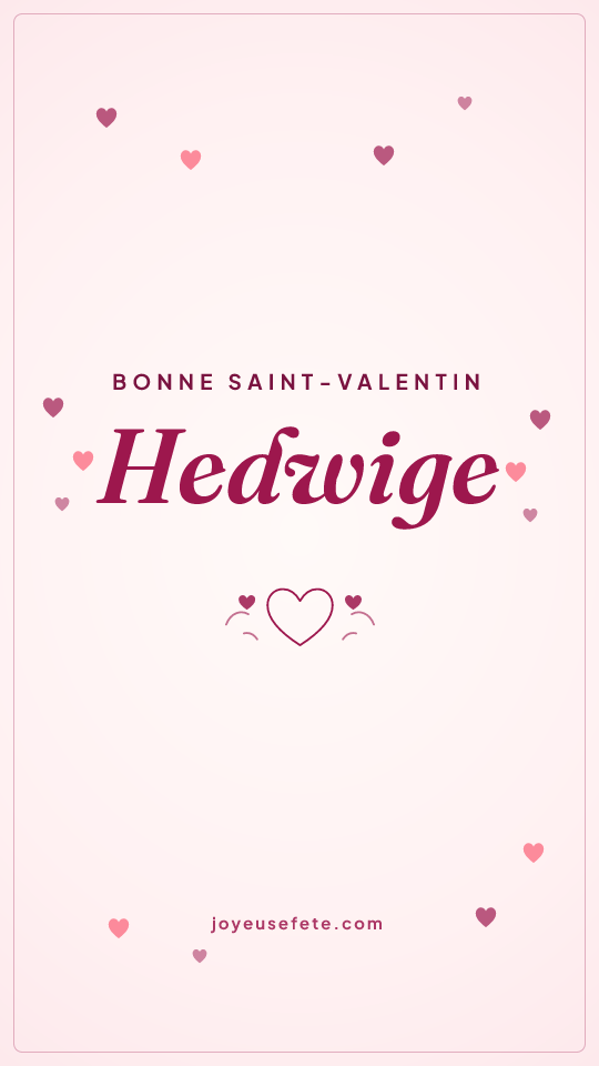 Image « Bonne Saint-Valentin Hedwige » au format story