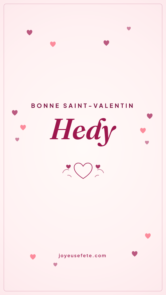 Image « Bonne Saint-Valentin Hedy » au format story