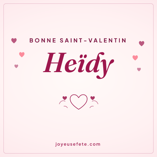 Image carrée « Bonne Saint-Valentin Heïdy » pour WhatsApp