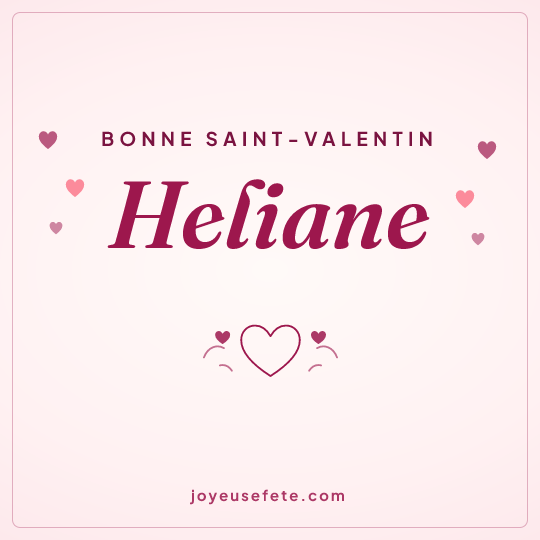 Image carrée « Bonne Saint-Valentin Heliane » pour WhatsApp