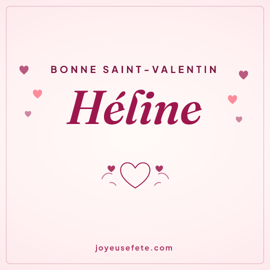 Image carrée « Bonne Saint-Valentin Héline » pour WhatsApp