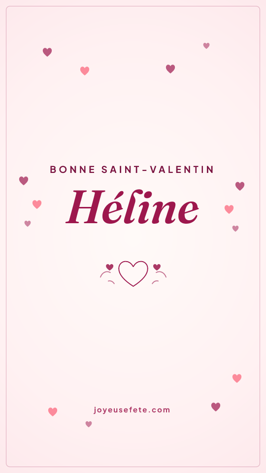 Image « Bonne Saint-Valentin Héline » au format story