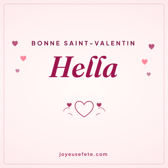 Image carrée « Bonne Saint-Valentin Hella » pour WhatsApp