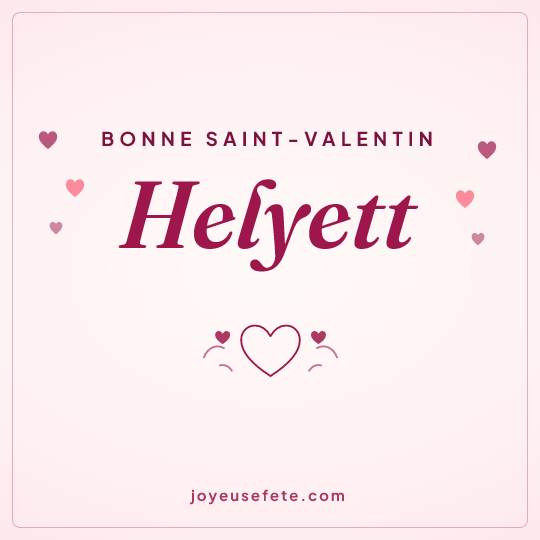 Image carrée « Bonne Saint-Valentin Helyett » pour WhatsApp
