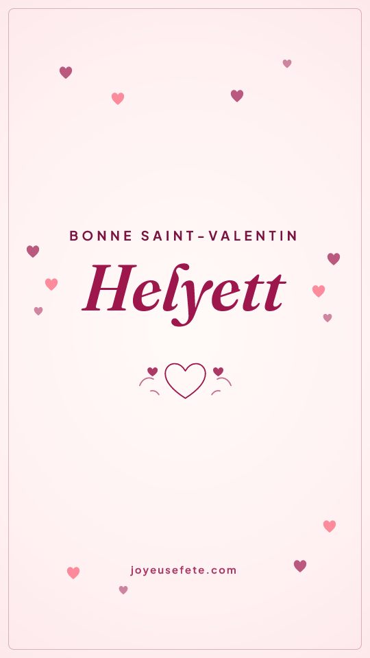 Image « Bonne Saint-Valentin Helyett » au format story