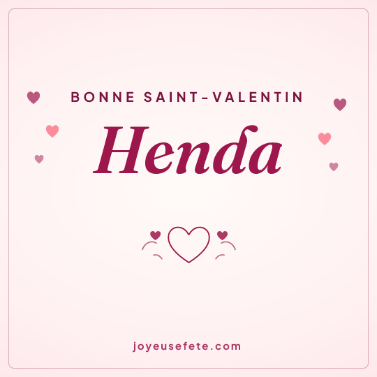 Image carrée « Bonne Saint-Valentin Henda » pour WhatsApp