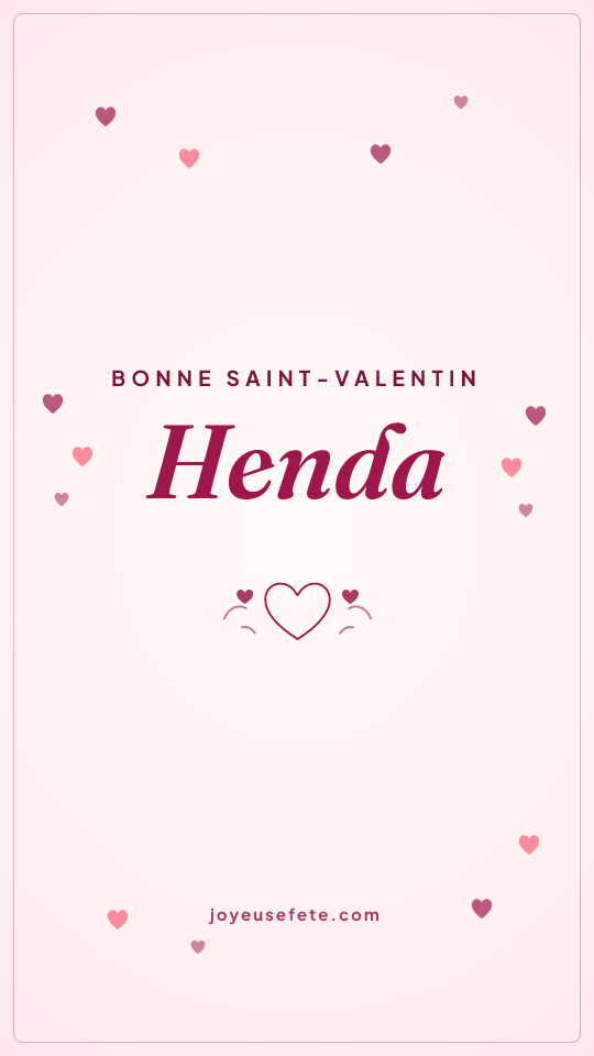 Image « Bonne Saint-Valentin Henda » au format story