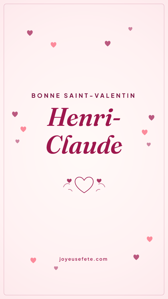 Image « Bonne Saint-Valentin Henri-Claude » au format story