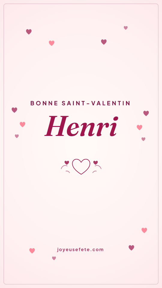 Image « Bonne Saint-Valentin Henri » au format story