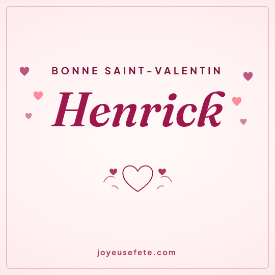 Image carrée « Bonne Saint-Valentin Henrick » pour WhatsApp