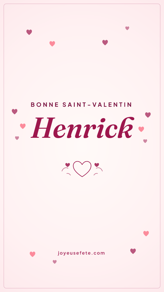 Image « Bonne Saint-Valentin Henrick » au format story