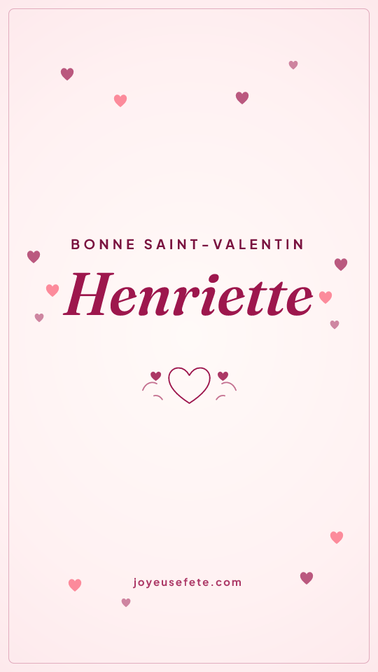 Image « Bonne Saint-Valentin Henriette » au format story