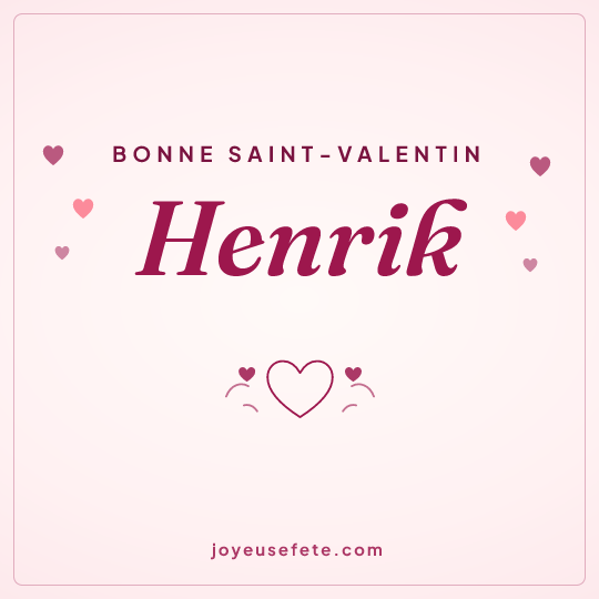 Image carrée « Bonne Saint-Valentin Henrik » pour WhatsApp