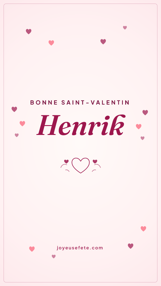 Image « Bonne Saint-Valentin Henrik » au format story