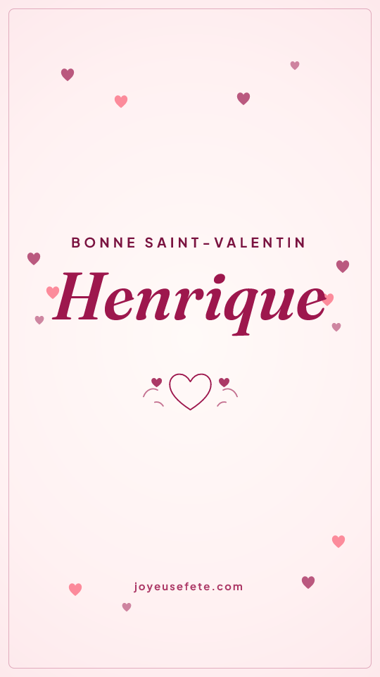 Image « Bonne Saint-Valentin Henrique » au format story