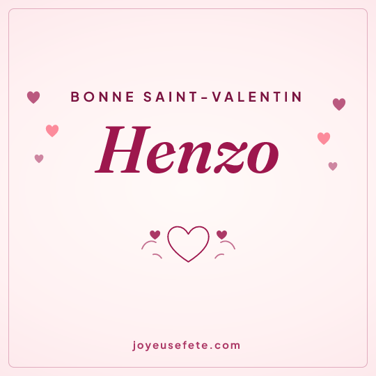 Image carrée « Bonne Saint-Valentin Henzo » pour WhatsApp