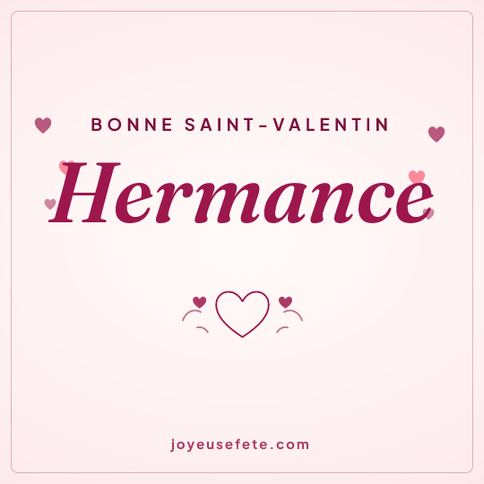 Image carrée « Bonne Saint-Valentin Hermance » pour WhatsApp