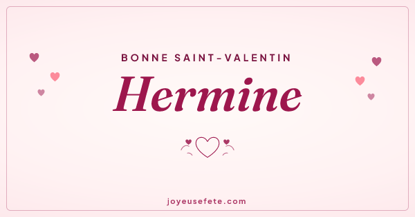 Image « Bonne Saint-Valentin Hermine » au format large