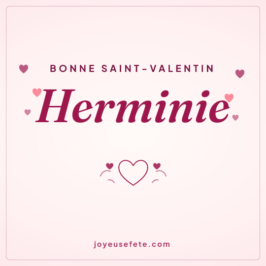 Image carrée « Bonne Saint-Valentin Herminie » pour WhatsApp