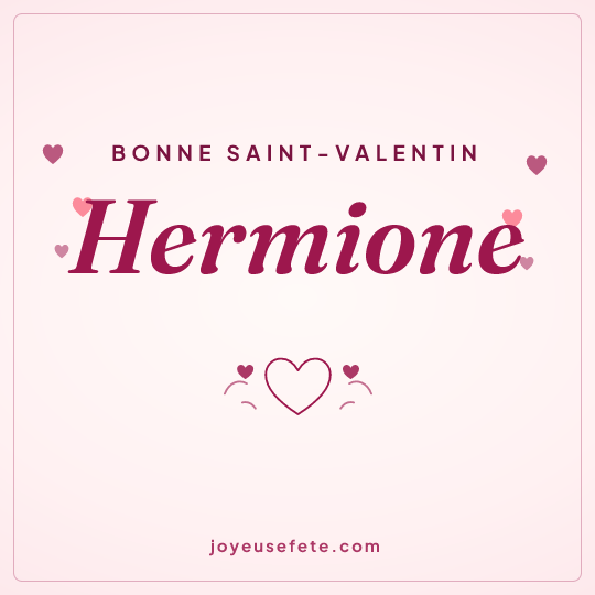 Image carrée « Bonne Saint-Valentin Hermione » pour WhatsApp