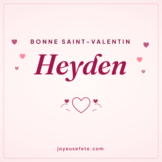 Image carrée « Bonne Saint-Valentin Heyden » pour WhatsApp