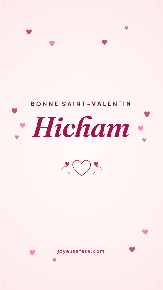 Image « Bonne Saint-Valentin Hicham » au format story
