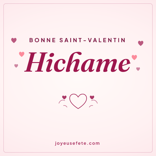 Image carrée « Bonne Saint-Valentin Hichame » pour WhatsApp