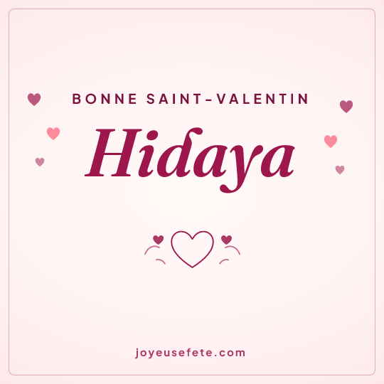 Image carrée « Bonne Saint-Valentin Hidaya » pour WhatsApp