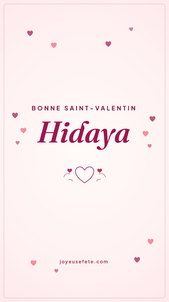 Image « Bonne Saint-Valentin Hidaya » au format story