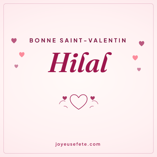 Image carrée « Bonne Saint-Valentin Hilal » pour WhatsApp