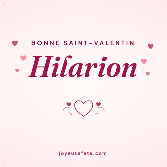 Image carrée « Bonne Saint-Valentin Hilarion » pour WhatsApp