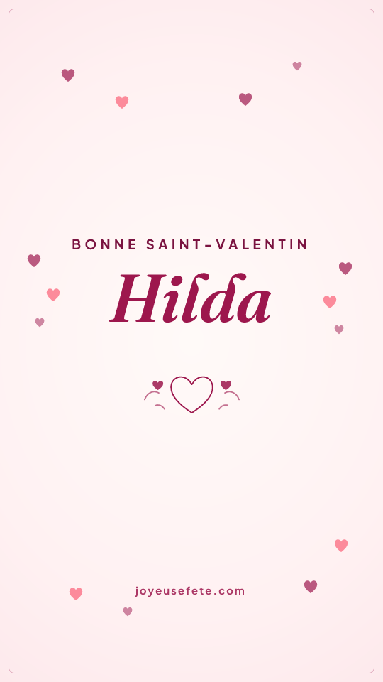 Image « Bonne Saint-Valentin Hilda » au format story