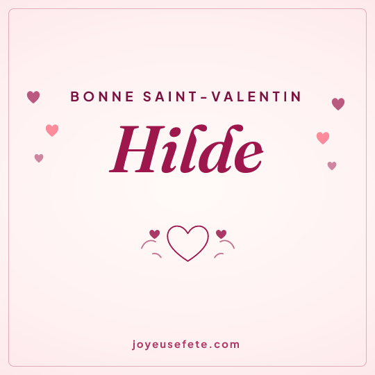 Image carrée « Bonne Saint-Valentin Hilde » pour WhatsApp