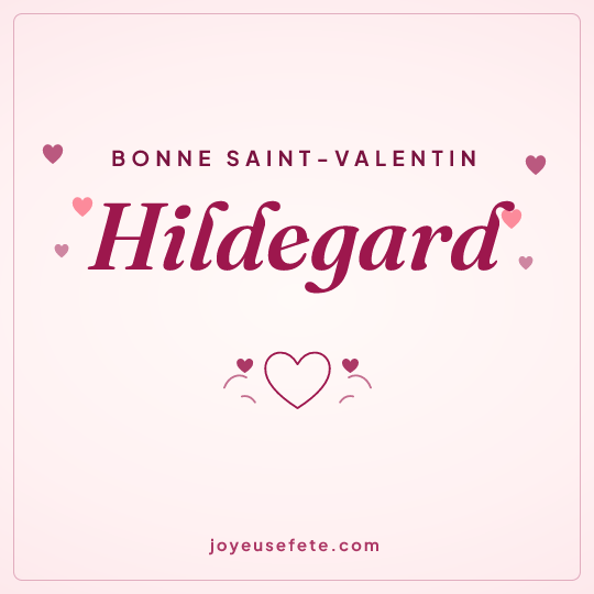 Image carrée « Bonne Saint-Valentin Hildegard » pour WhatsApp