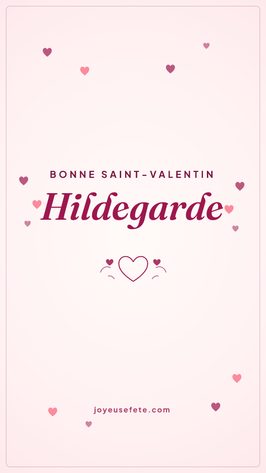 Image « Bonne Saint-Valentin Hildegarde » au format story