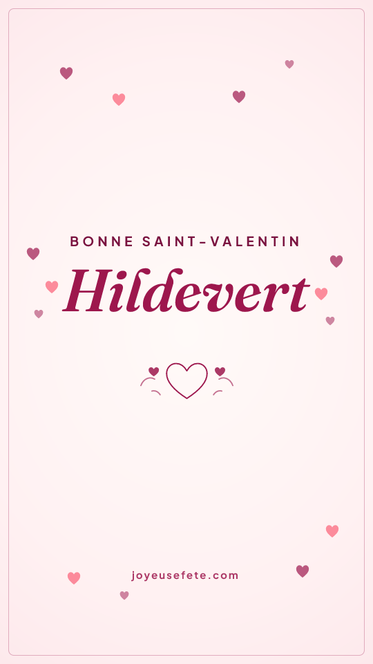 Image « Bonne Saint-Valentin Hildevert » au format story