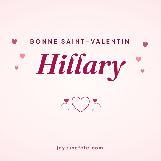 Image carrée « Bonne Saint-Valentin Hillary » pour WhatsApp