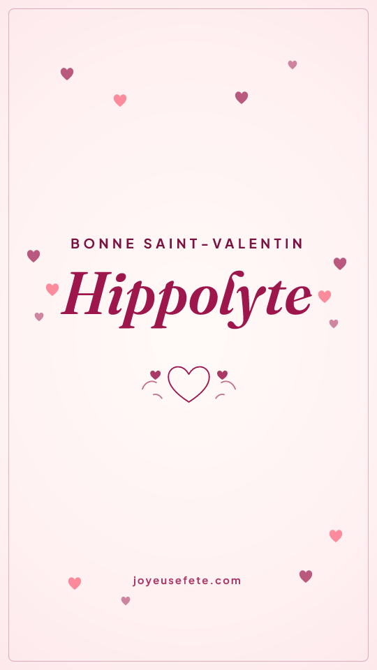 Image « Bonne Saint-Valentin Hippolyte » au format story