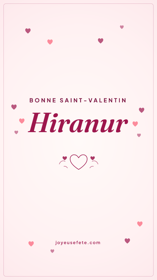 Image « Bonne Saint-Valentin Hiranur » au format story