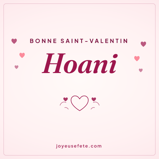 Image carrée « Bonne Saint-Valentin Hoani » pour WhatsApp