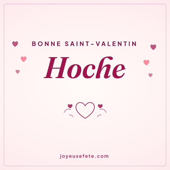 Image carrée « Bonne Saint-Valentin Hoche » pour WhatsApp