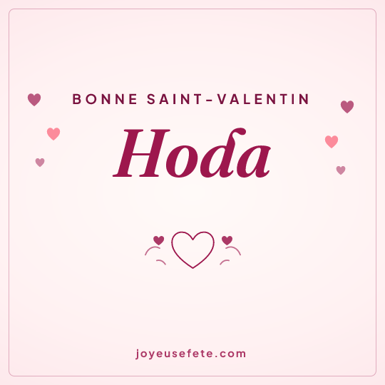 Image carrée « Bonne Saint-Valentin Hoda » pour WhatsApp