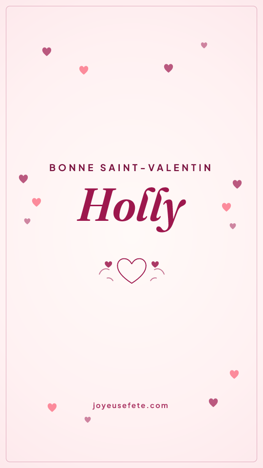 Image « Bonne Saint-Valentin Holly » au format story
