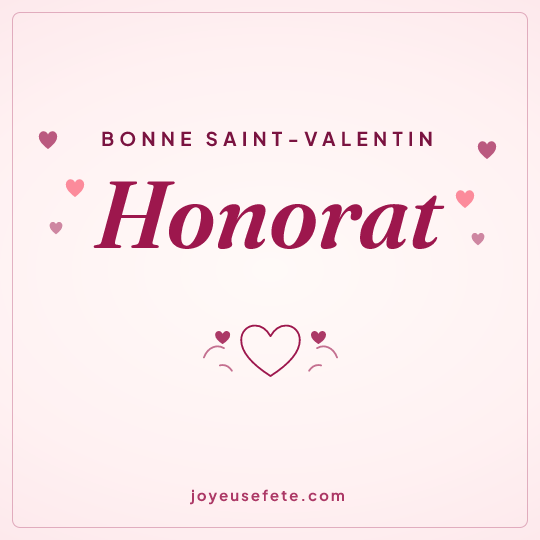 Image carrée « Bonne Saint-Valentin Honorat » pour WhatsApp