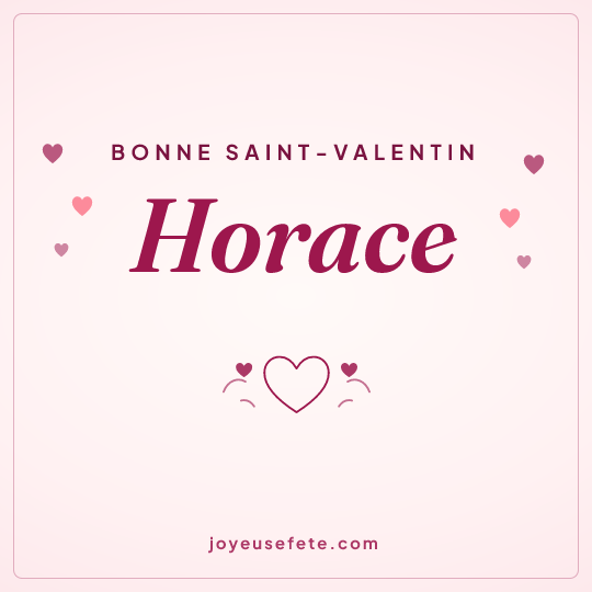 Image carrée « Bonne Saint-Valentin Horace » pour WhatsApp