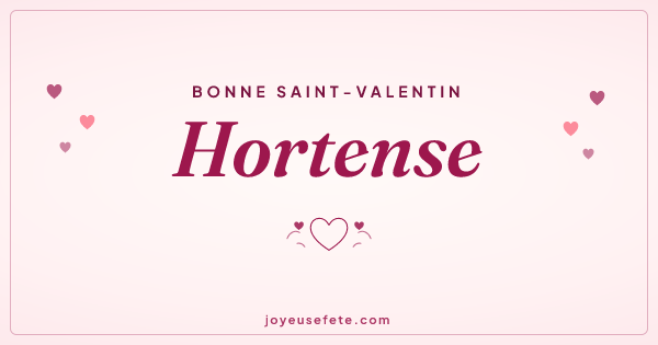 Image « Bonne Saint-Valentin Hortense » au format large