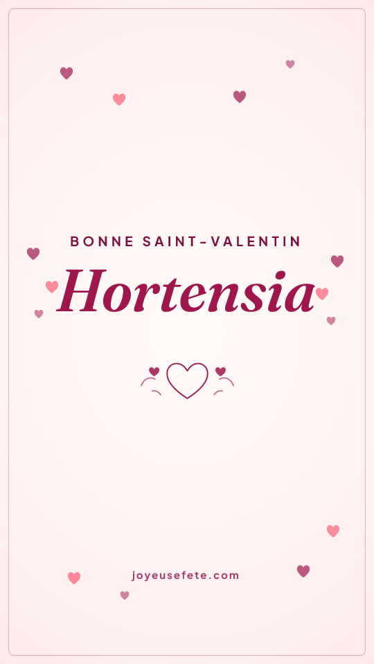Image « Bonne Saint-Valentin Hortensia » au format story
