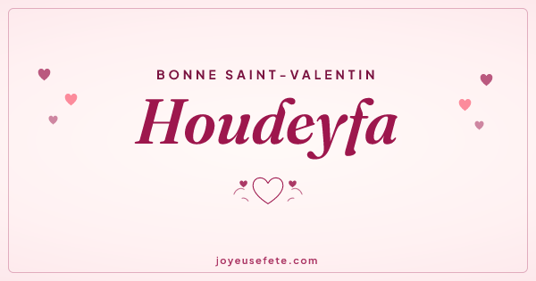 Image « Bonne Saint-Valentin Houdeyfa » au format large